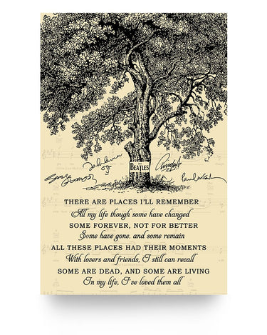 Poster Gifts Beautiful Tree The Beatles All These Places Had Their Moments With Lovers And Friends Family Friend Gift Unisex, Wedding Anniversary, Awesome Birthday Perfect Happy Birthday Decor Bedroom 24x36 Poster